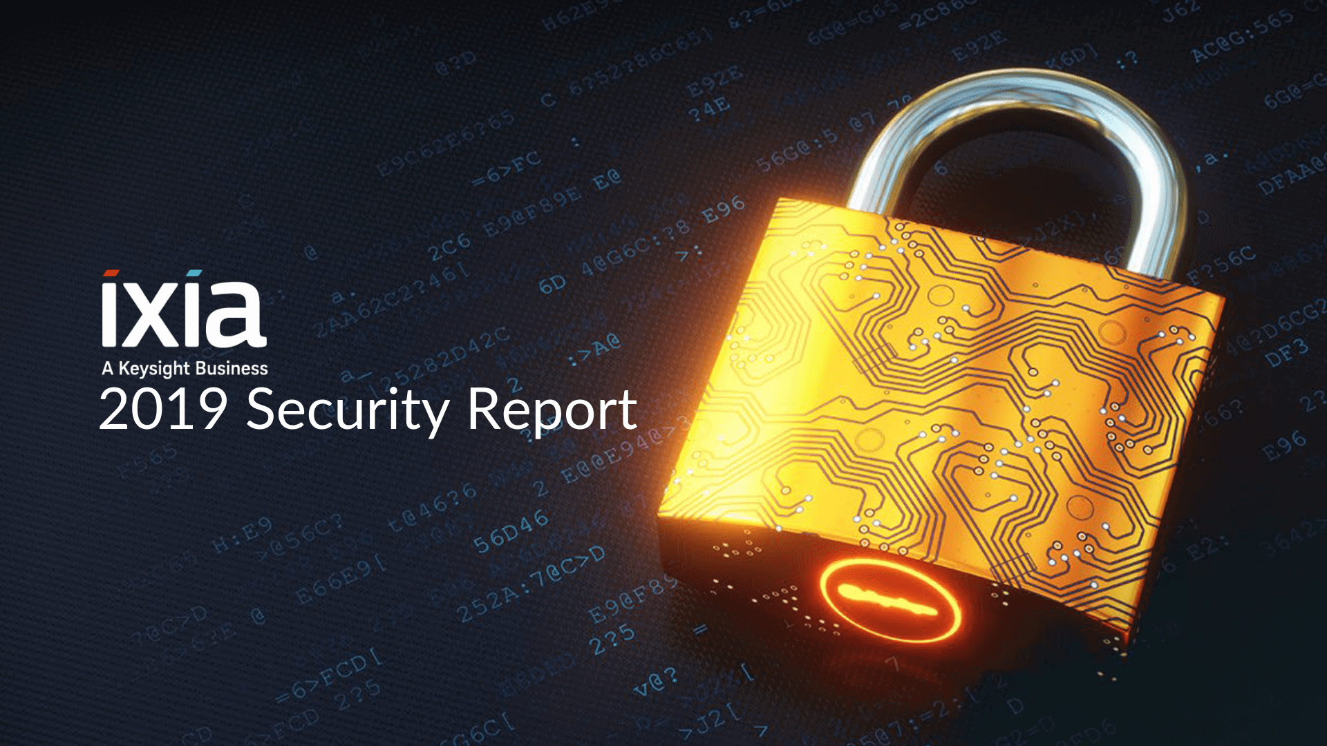 Ixia 2019 Security Report