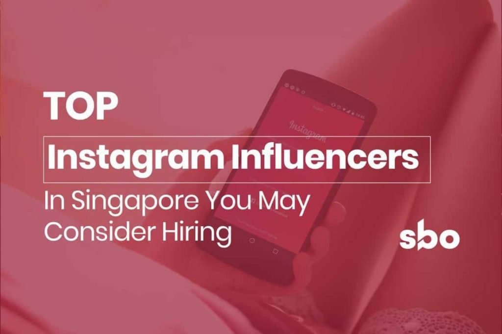 featured image_top instagram influencers in singapore you may consider hiring