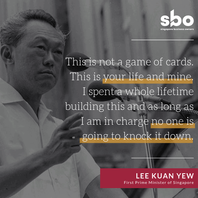 Lee Kuan Yew Quote