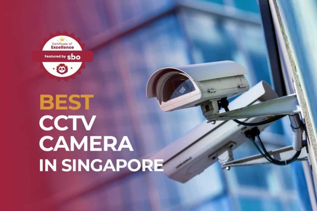 best cctv camera in singapore