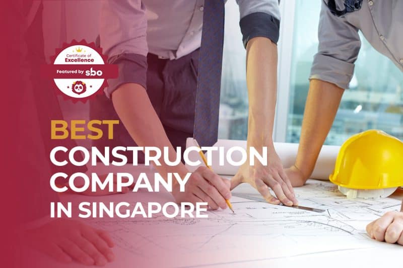 10 Best Construction Company in Singapore for Construction Works [2023