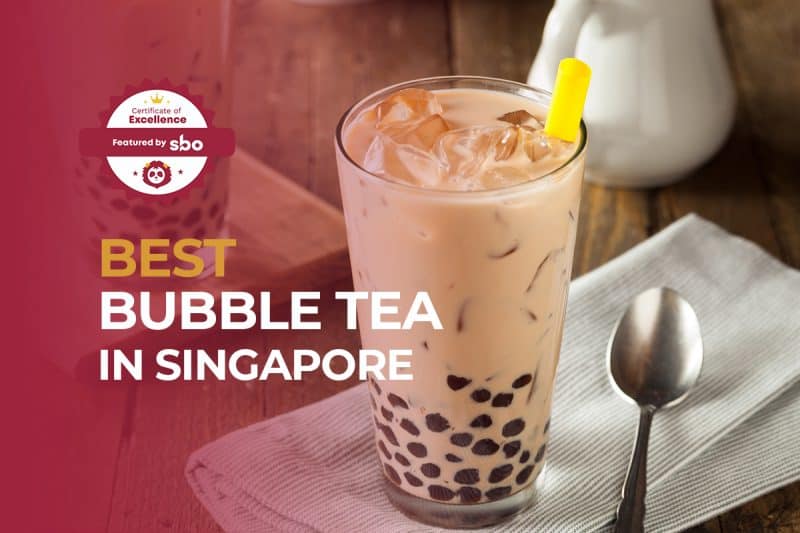 10 Best Bubble Tea In Singapore For The Perfect Pick-Me-Up [2024] - SBO.sg