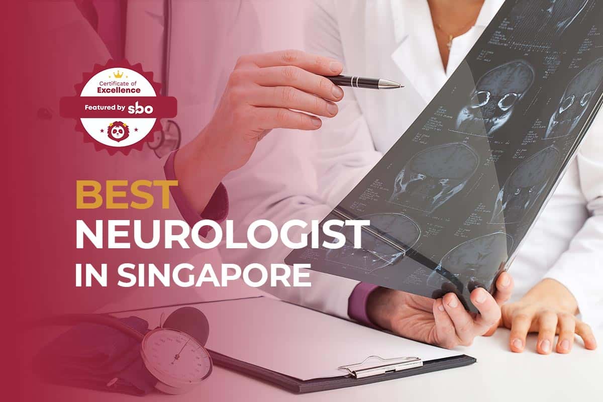 10 Best Neurologist in Singapore for Your Nervous System's Conditions