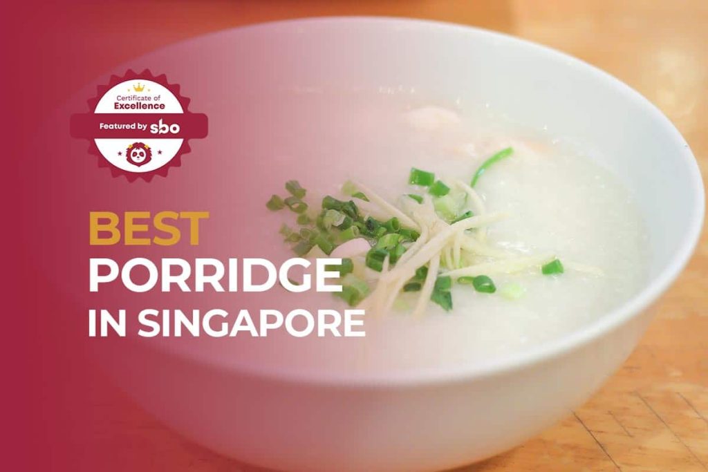 featured image_best porridge in singapore