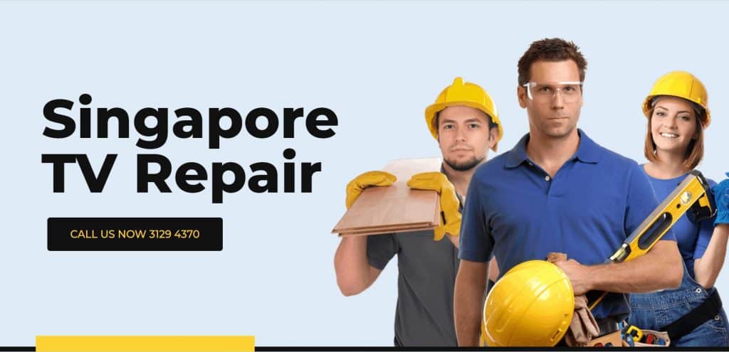 10 Best TV Repair in Singapore to Repair Your Faulty TV [2022] 6