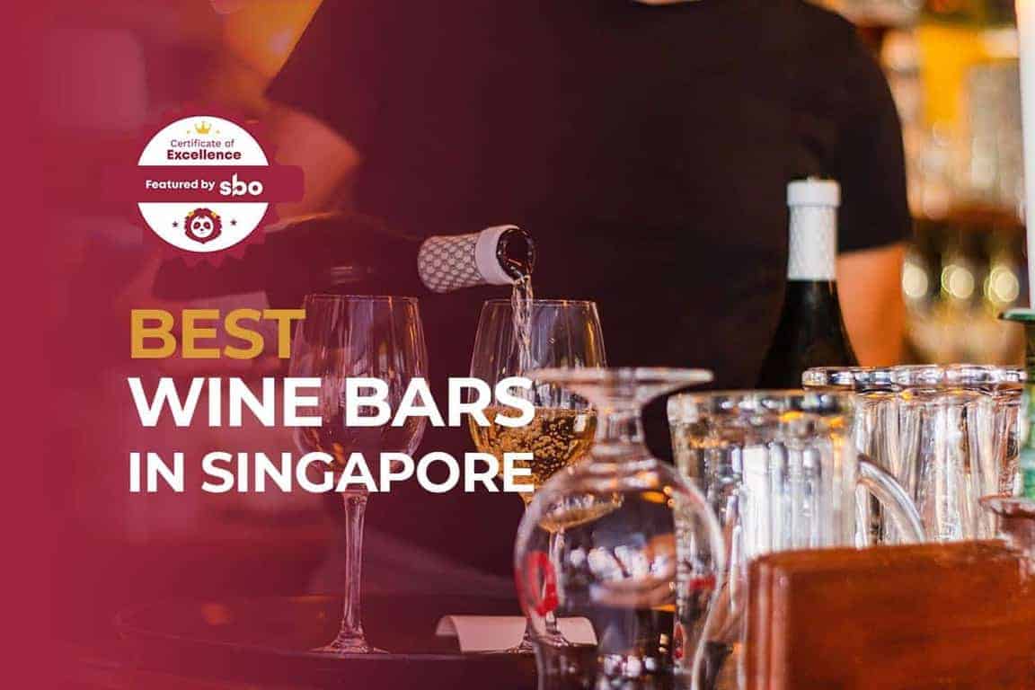 10 Best Wine Bars in Singapore to Taste Excellent Wine [2024] SBO.sg