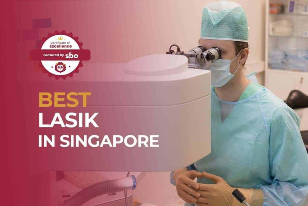 10 Best Clinics for LASIK in Singapore for Your New Look [2024] SBO.sg