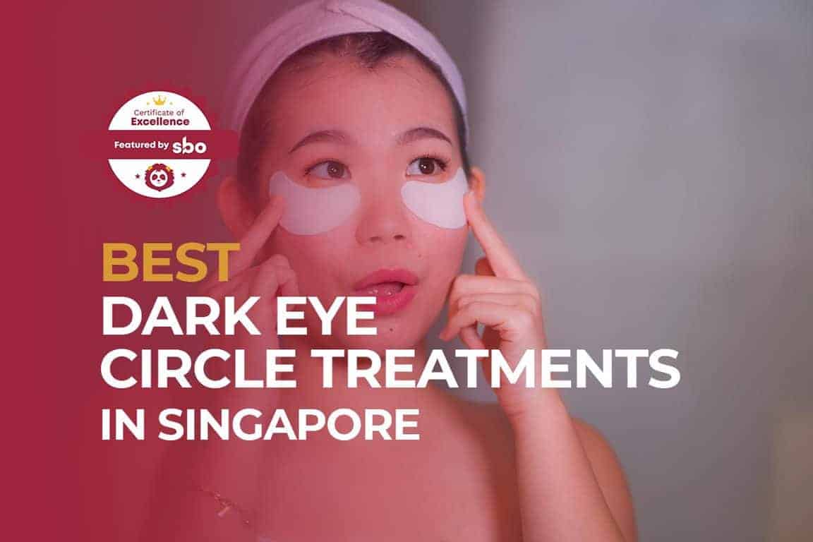 10 Best Dark Eye Circle Treatments In Singapore to Remove the Dark Eye