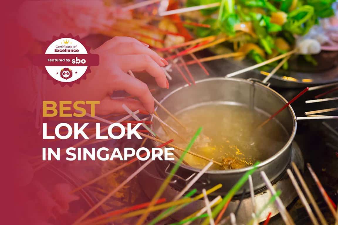 10 Best Lok Lok in Singapore to Enjoy With Your Family and Friends