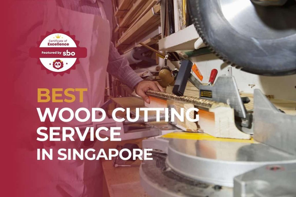 featured image_best wood cutting service in singapore