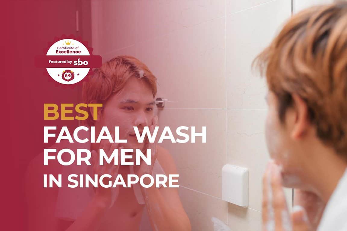 10 Best Facial Wash for Men in Singapore to Keep Your Face Clean [2024
