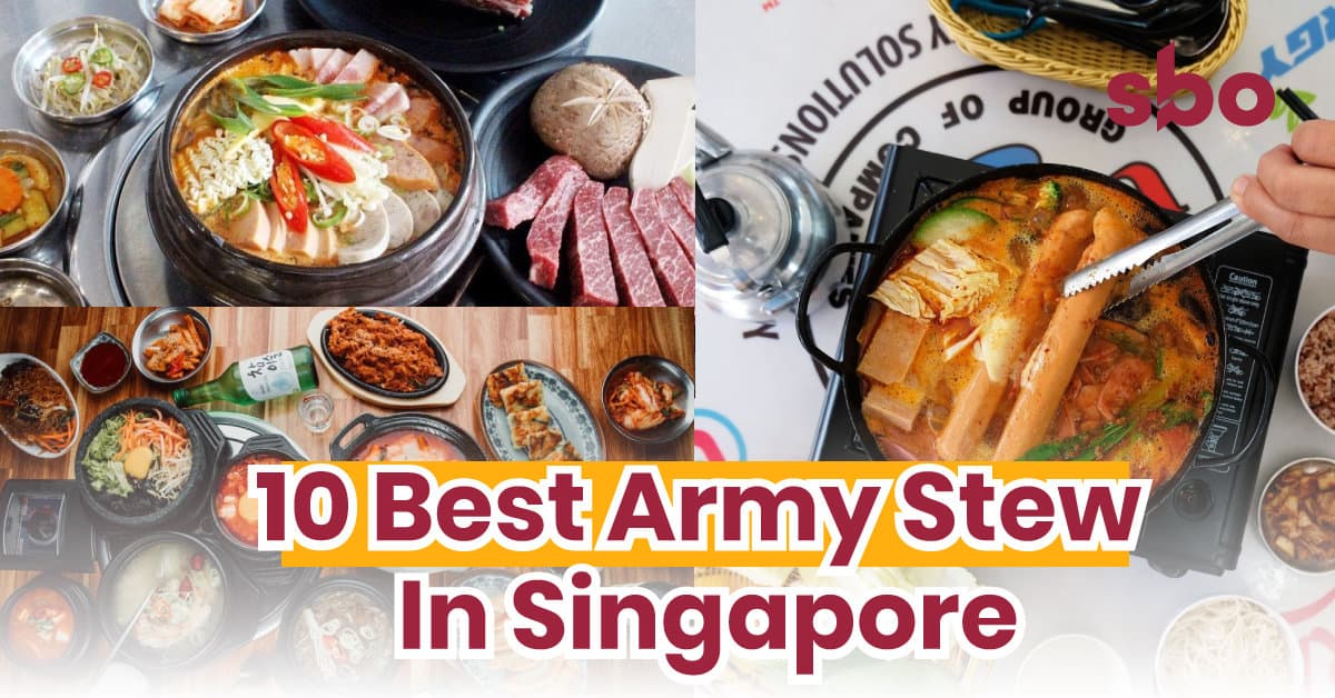10 Best Army Stew in Singapore Even ARMY Fans Will Love [2024] SBO.sg