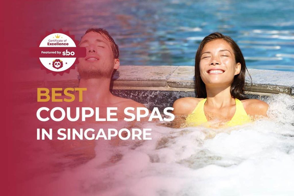 10 Best Couple Spas In Singapore For Couple Time [2023] Sbo Sg