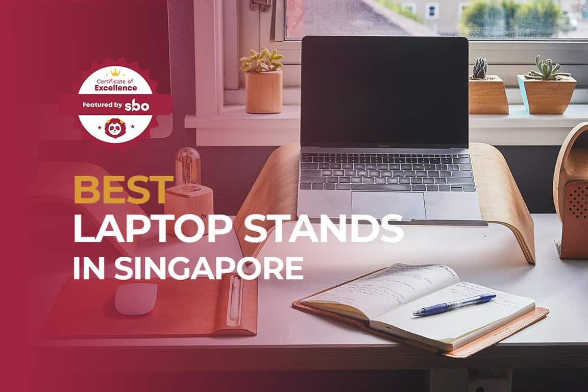 10 Best Laptop Stands in Singapore to Keep the Strain Out of Your Neck [2024] SBO.sg