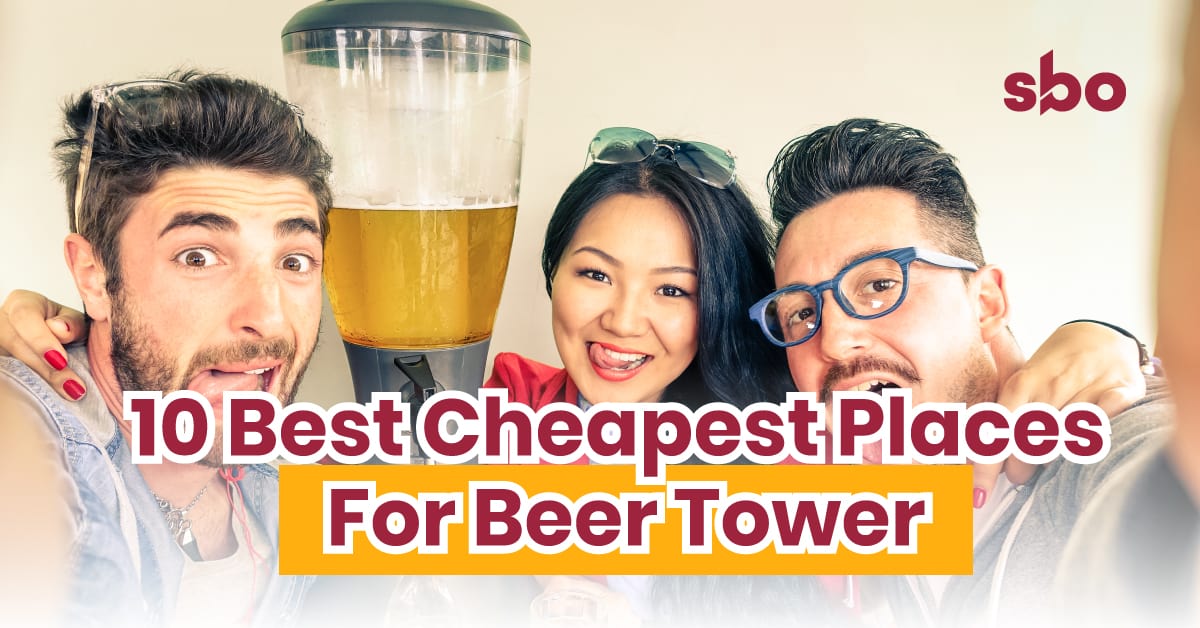 10 Best Cheapest Places for Beer Tower in Singapore to Chill Out [2024] SBO.sg