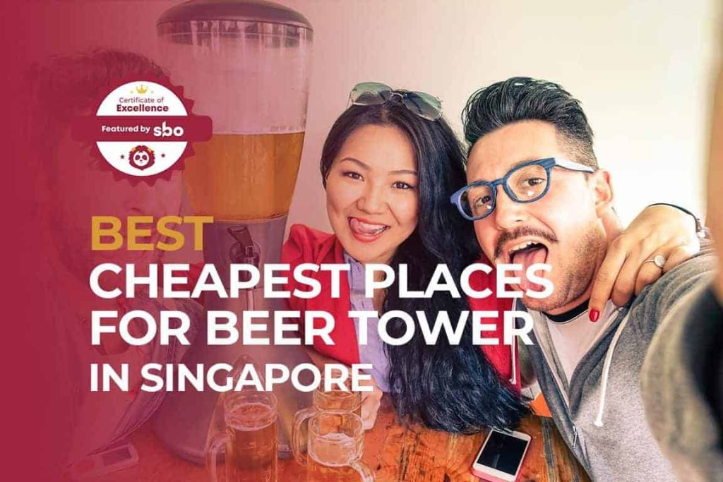 featured image_cheapest places for beer tower in singapore