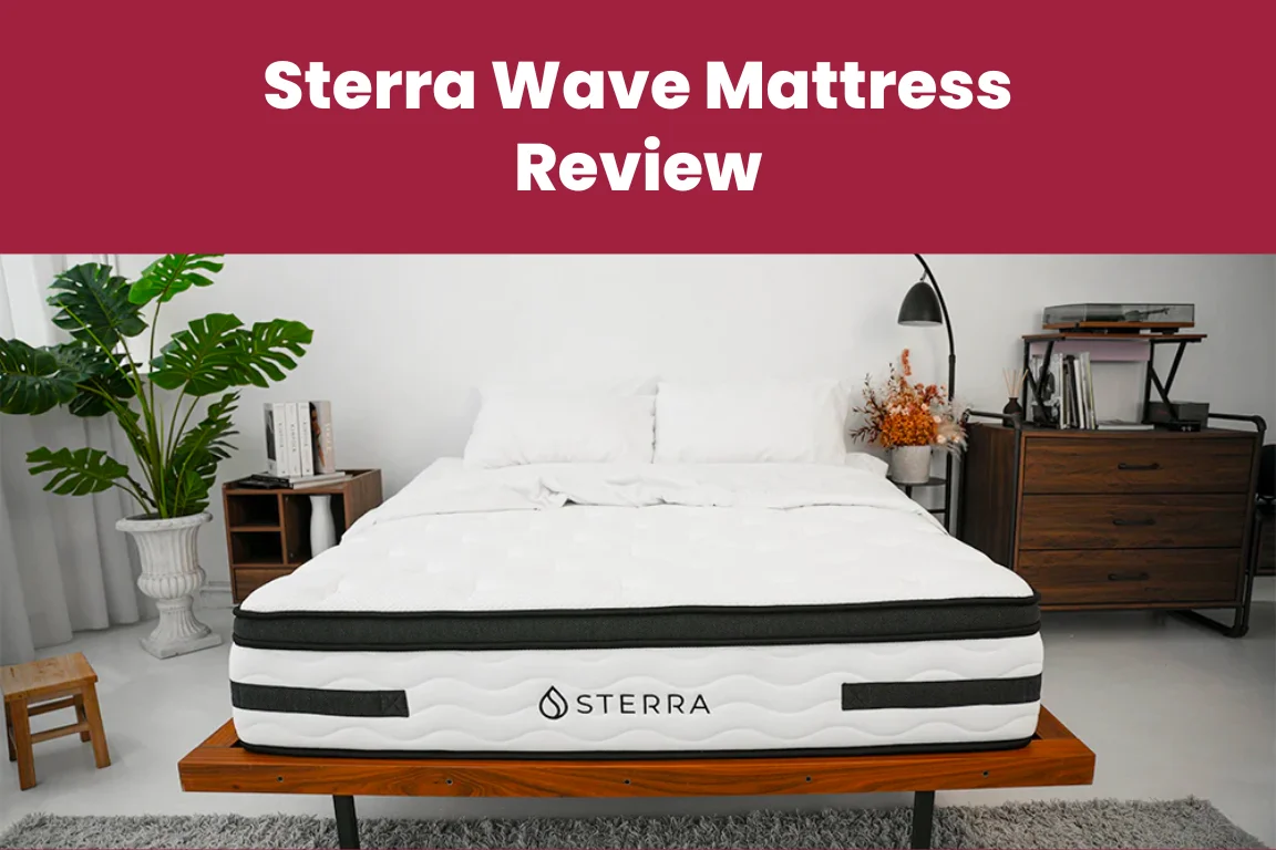 Sterra Wave Mattress Review 5Star Hotel Grade Mattress