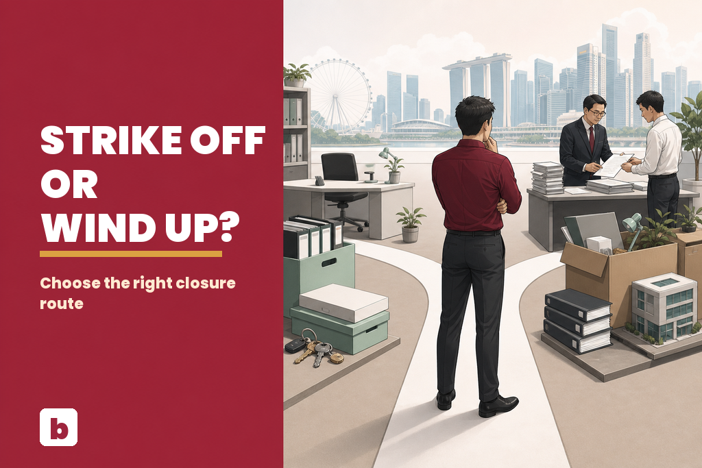 Strike Off vs Winding Up A Company In Singapore: Which Should You Choose? feature image
