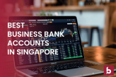 Best Business Bank Accounts in Singapore: SME Guide feature image
