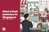 How to Start a Food Business in Singapore: Licences, Formats and Costs feature image